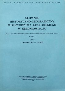 Słownik historyczno-geograficzny województwa krakowskiego w średniowieczu 1/3 Ciecierzyn - Dubie