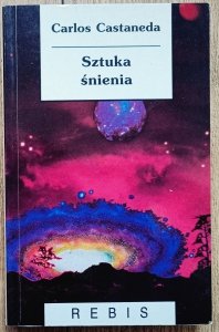 Carlos Castaneda • Sztuka śnienia