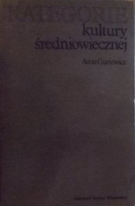 Aron Guriewicz • Kategorie kultury średniowiecznej 