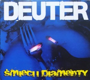 Deuter • Śmieci i diamenty • CD