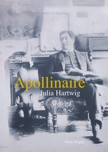 Julia Hartwig • Apollinaire 