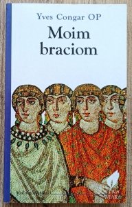Yves Congar • Moim braciom