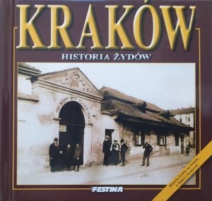 Rafał Jabłoński • Kraków. Historia Żydów