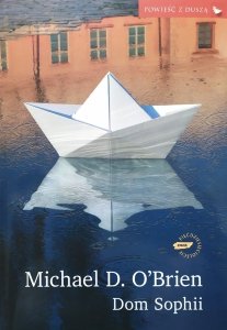Michael D. O'Brien • Dom Sophii