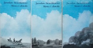 Jarosław Iwaszkiewicz • Sława i chwała [komplet]