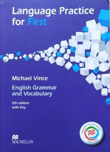 Michael Vince • English Grammar and Vocabulary. Language Practice for First
