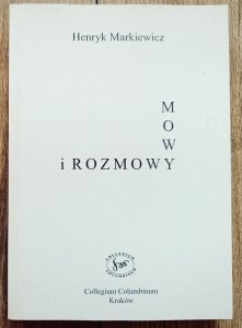 Henryk Markiewicz • Mowy i rozmowy