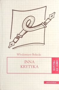 Włodzimierz Bolecki • Inna krytyka