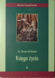 Święta Teresa od Jezusa • Księga życia