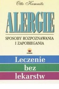 Otto Kemnitz • Alergie. Sposoby rozpoznania i zapobiegania 