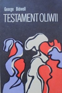 George Bidwell • Testament Oliwii [Stanisław Porada]