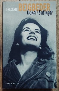 Frederic Beigbeder • Oona i Salinger
