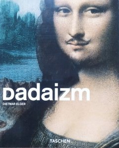 Dietmar Elger • Dadaizm [Taschen]