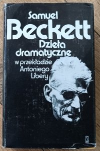 Samuel Beckett • Dzieła dramatyczne [Czekając na Godota, Końcówka i inne]