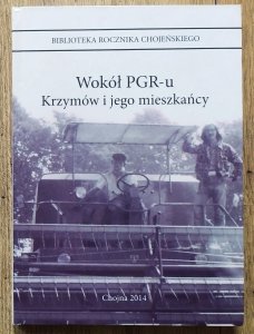 Wokół PGR-u. Krzymów i jego mieszkańcy