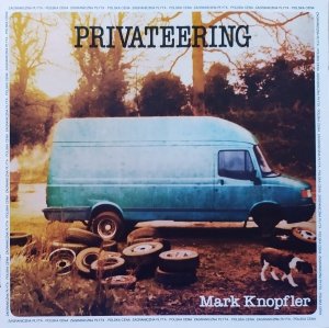 Mark Knopfler • Privateering • 2CD PL