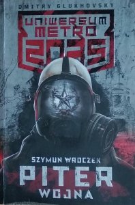Szymun Wroczek • Piter. Wojna