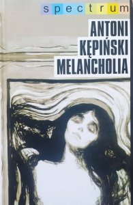 Antoni Kępiński • Melancholia