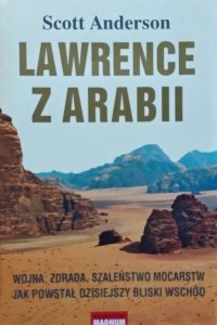 Scott Anderson • Lawrence z Arabii