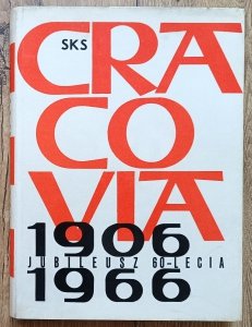 SKS Cracovia 1906-1966 / Jubileusz 60-lecia