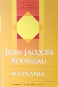 Jan Jakub Rousseau • Wyznania