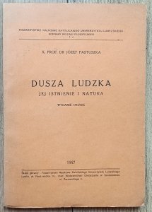 Józef Pastuszka • Dusza ludzka, jej istnienie i natura / dedykacja autorska