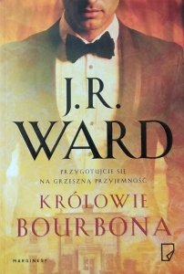 JR Ward • Królowie bourbona