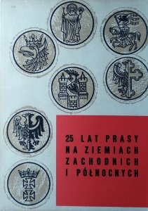 Andrzej Wakar • 25 lat prasy na Ziemiach Zachodnich i Północnych