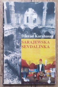 Dževad Karahasan • Sarajewska sevdalinka