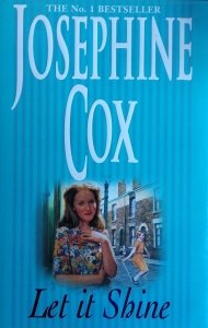 Josephine Cox • Let it Shine