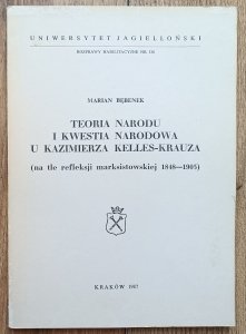 Marian Bębenek • Teoria narodu i kwestia narodowa u Kazimierza Kelles-Krauza / dedykacja autorska