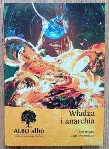 Albo Albo 2/2011 Problemy psychologii i kultury / Władza i anarchia