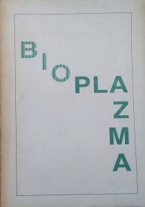 red. Włodzimierz Sedlak • Bioplazma. Materiały konferencji naukowej