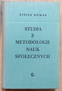Stefan Nowak • Studia z metodologii nauk społecznych