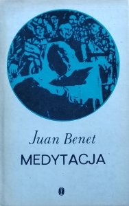 Juan Benet • Medytacja