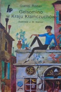 Gianni Rodari • Gelsomino w Kraju Kłamczuchów [Szancer]