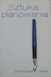 Dominique Loreau • Sztuka planowania