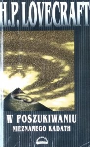 HP Lovecraft • W poszukiwaniu nieznanego Kadath