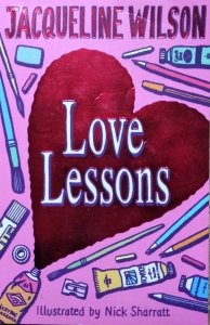 Jacqueline Wilson • Love Lessons
