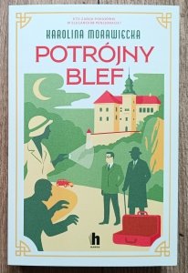 Karolina Morawiecka • Potrójny blef / z autografem autorki