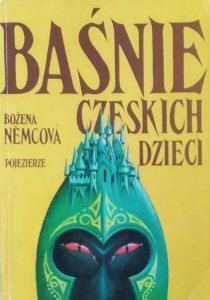 Bożena Nemcova • Baśnie czeskich dzieci
