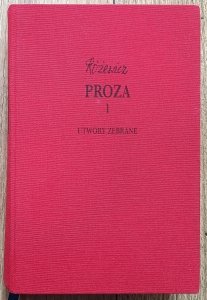 Tadeusz Różewicz • Proza tom 1 / Utwory zebrane