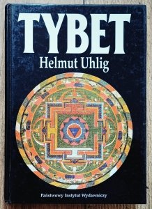 Helmut Uhlig • Tybet. Kraj zakazany otwiera swoje wrota