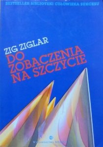 Zig Zaglar • Do zobaczenia na szczycie