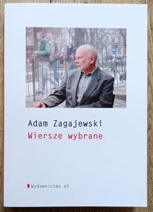 Adam Zagajewski • Wiersze wybrane