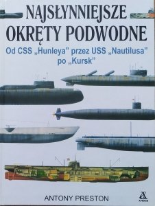 Antony Preston • Najsłynniejsze okręty podwodne