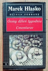 Marek Hłasko • Ósmy dzień tygodnia. Cmentarze
