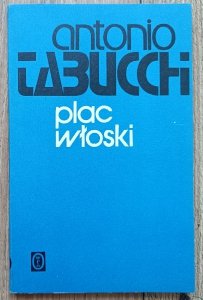 Antonio Tabucchi • Plac włoski