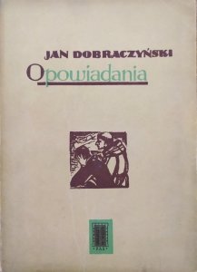 Jan Dobraczyński • Opowiadania