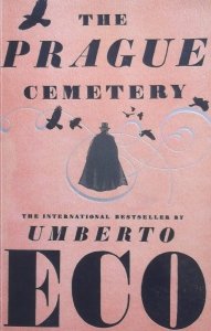 Umberto Eco • The Prague Cemetery